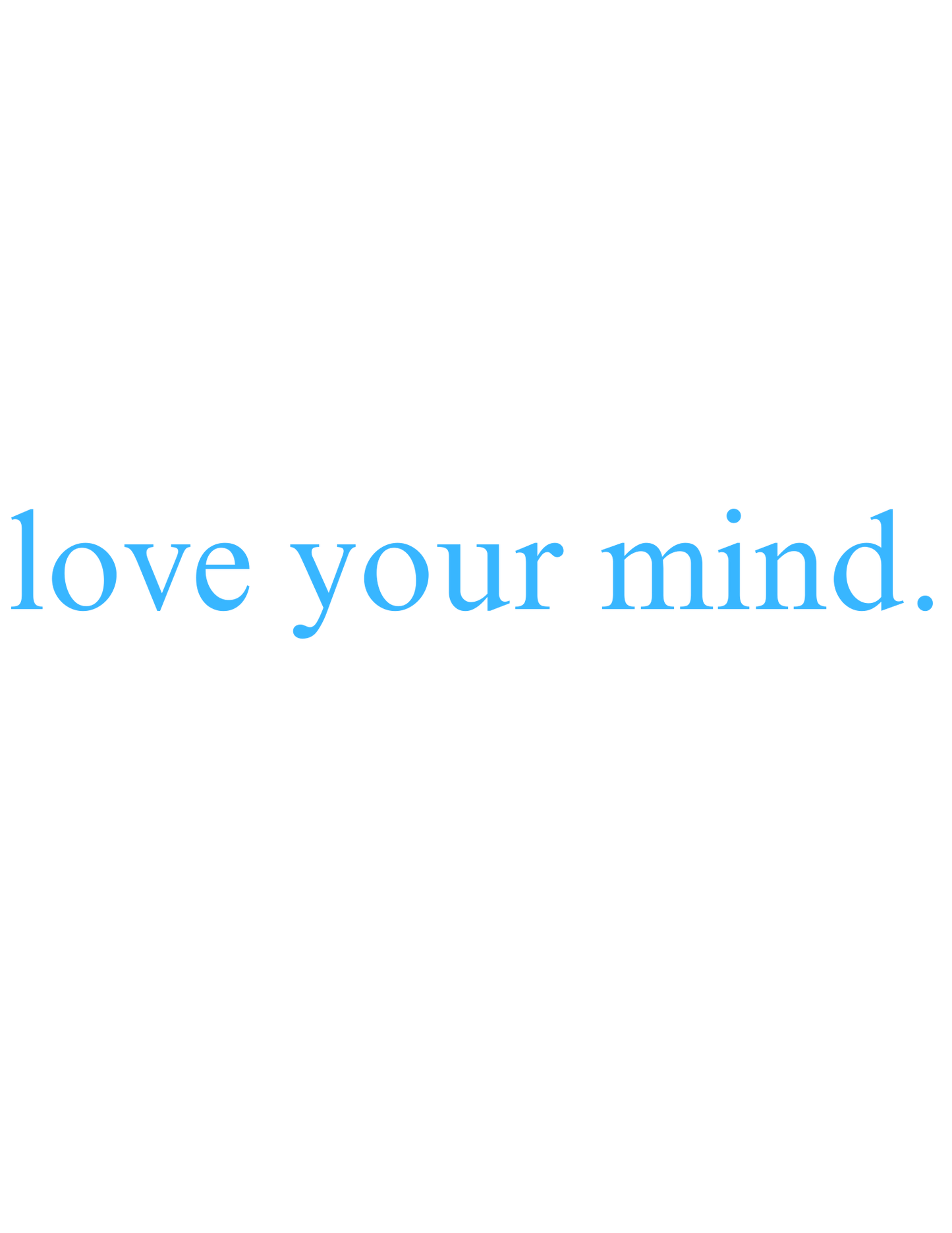 love your mind. Crew Neck Sweatshirt